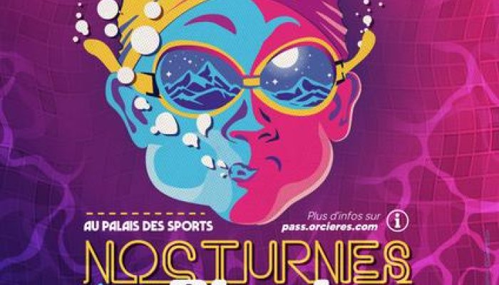 Les nocturnes animées de la Piscine !_Orcières